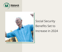 Social Security Benefits Set to Increase in 2024