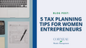 5 Tax Planning Tips for Women Entrepreneurs