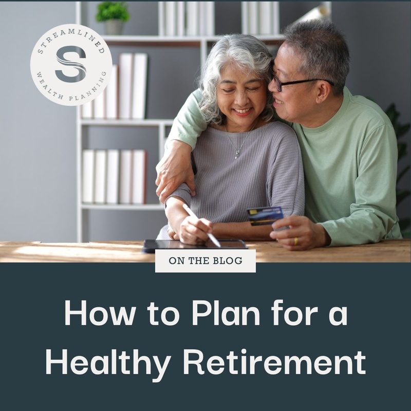 How to Plan for a Healthy Retirement