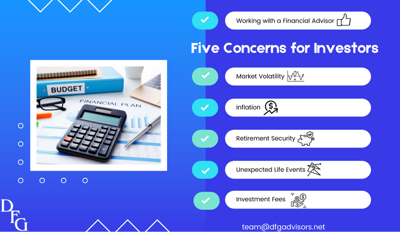 5 Concerns of Investors Working with a Financial Advisor