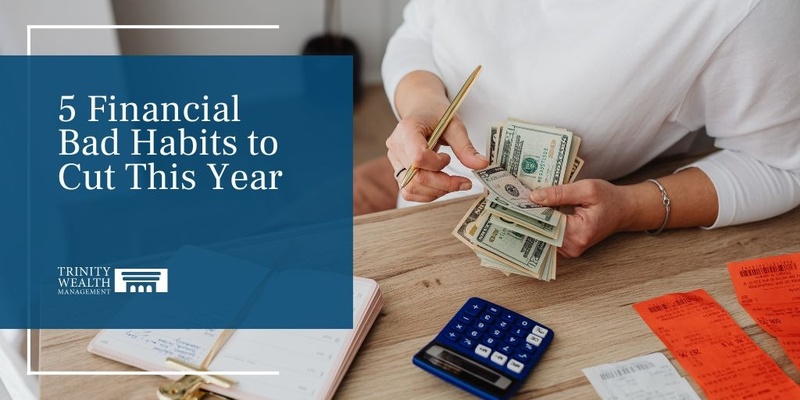 5 Financial Bad Habits to Cut This Year