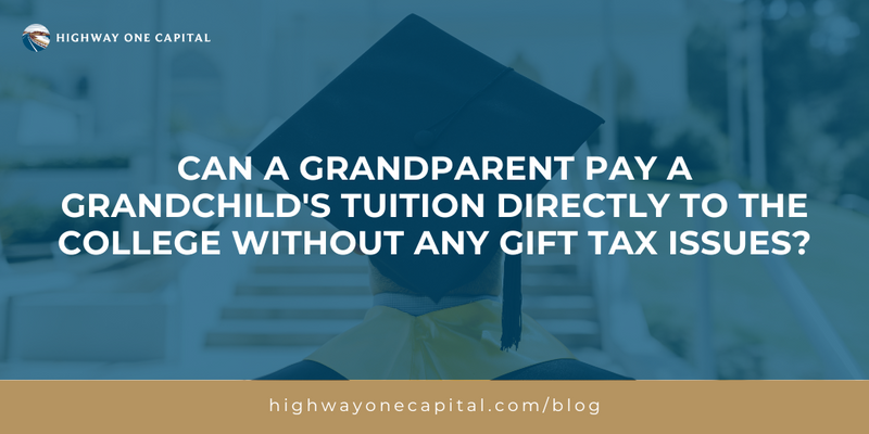 Can a grandparent pay a grandchild's tuition directly to the college without any gift tax issues?