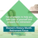 Women’s History Month: Retirement Focus