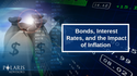 Bonds, Interest Rates, and the Impact of Inflation