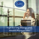 High Earning Women and Wealth Management