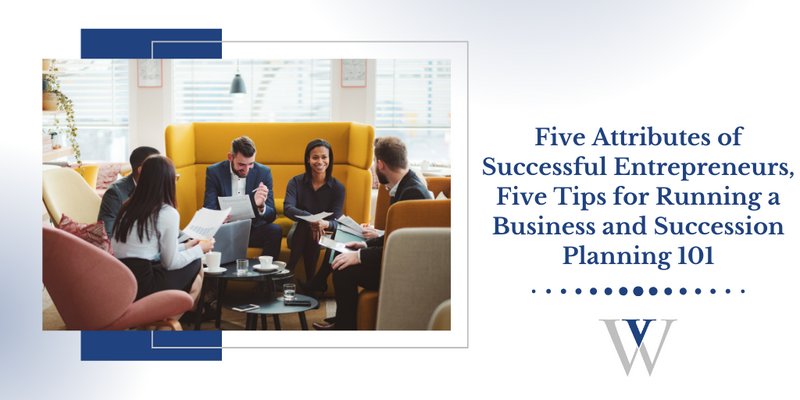 Five Attributes of Successful Entrepreneurs