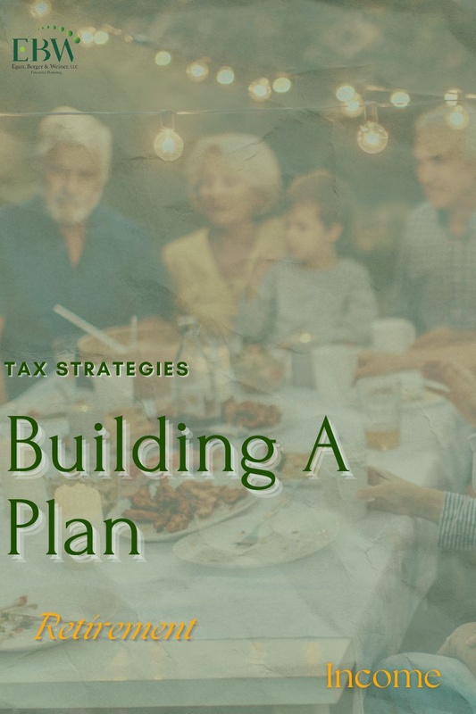 Building a Plan: Tax Strategies for Retirement Income