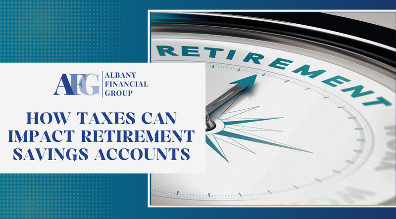 How Taxes Can Impact Retirement Savings Accounts