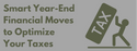 Smart Year-End Financial Moves to Optimize Your Taxes