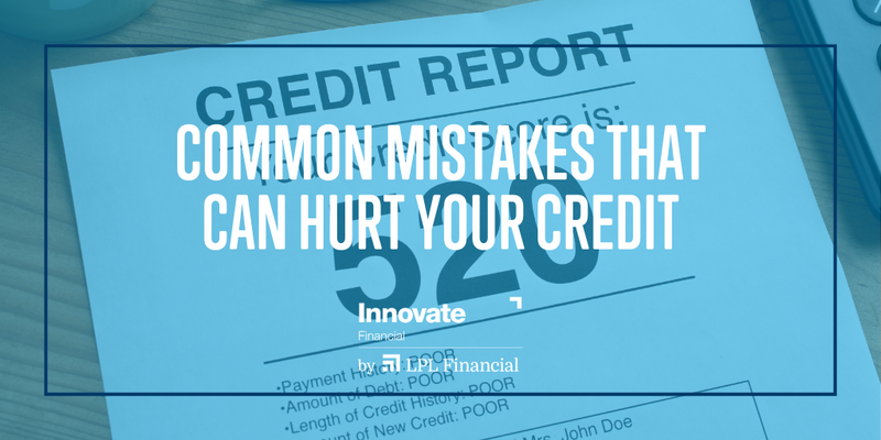 Common Mistakes That Can Hurt Your Credit