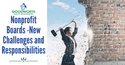 Nonprofit Boards -New Challenges and Responsibilities