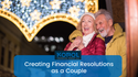 Creating Financial Resolutions as a Couple