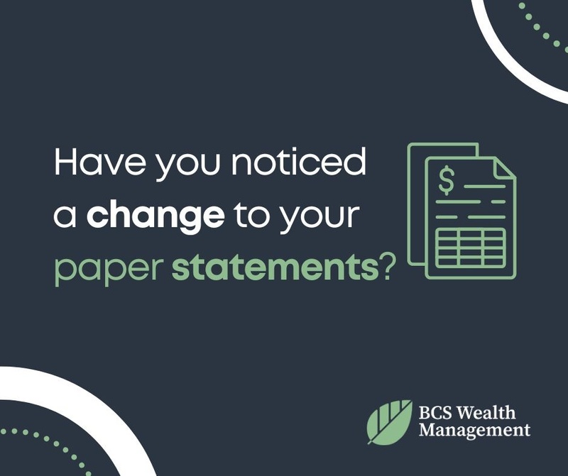 Have you noticed a change to your paper statements?