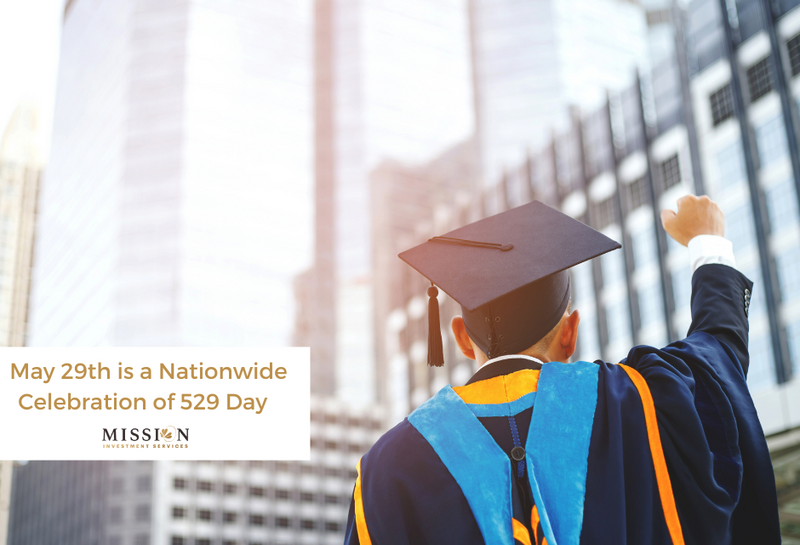 May 29th is a Nationwide Celebration of 529 Day