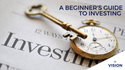 A Beginner’s Guide to Investing