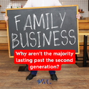 Why Family Businesses Often Struggle to Survive Beyond the Second Generation