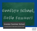 Investor Summer School: 3 Investing Moves to Make Before Summer is Over