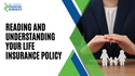 Reading and Understanding Your Life Insurance Policy