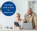 Pay Down Debt or Save for Retirement?