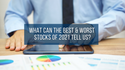 What Can the Best/Worst Stocks of 2021 Tell Us?