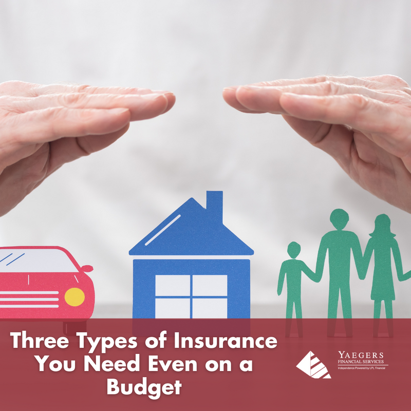 Three Types of Insurance You Need Even on a Budget