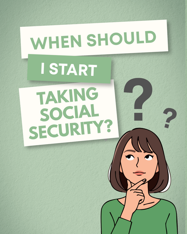 When Should I Start Taking Social Security: 5 Factors to Consider