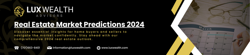 2024 Real Estate Outlook: Essential Market Trends for Buyers and Sellers