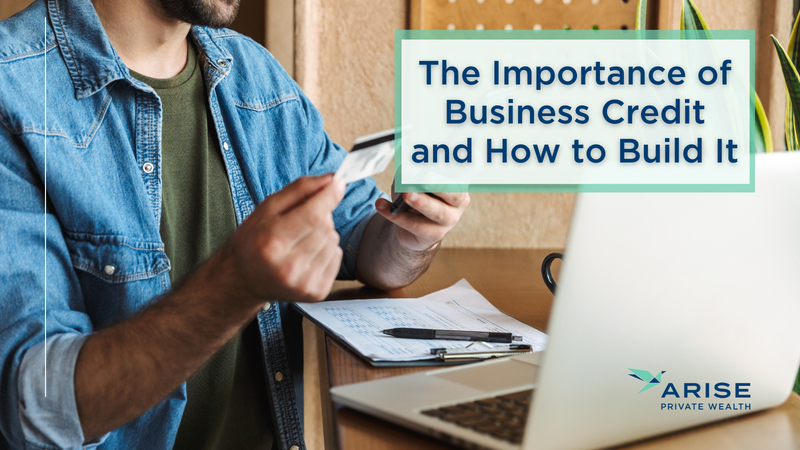 The Importance of Business Credit and How to Build It