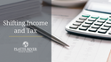 Shifting Income and Tax