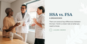 HSA vs. FSA: A Breakdown