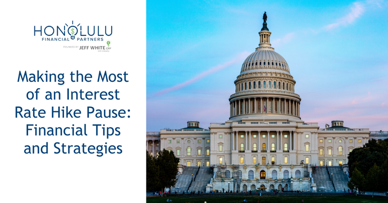 Making the Most of an Interest Rate Hike Pause: Financial Tips and Strategies