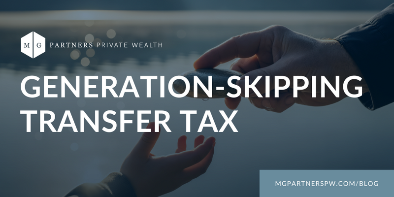 Generation-Skipping Transfer Tax
