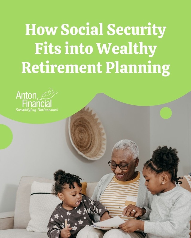 How Social Security Fits into Wealthy Retirement Planning