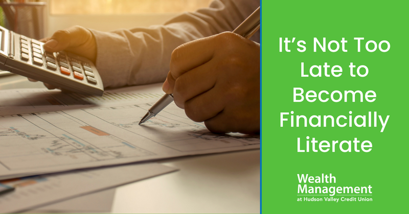 It’s Not Too Late to Become Financially Literate