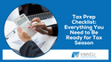 Tax Prep Checklist: Everything You Need to Be Ready for Tax Season