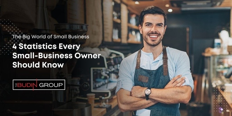 The Big World of Small Business: 4 Statistics Every Small-Business Owner Should Know
