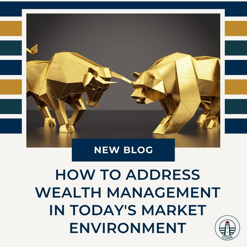 How to Address Wealth Management in Today's Market Environment