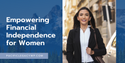 Empowering Financial Independence for Women