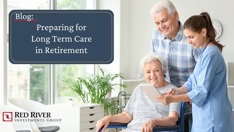 Five Tips to Ensure You Are Prepared for Long-Term Care in Retirement