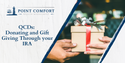 QCDs: Donating and Gift Giving Through Your IRA