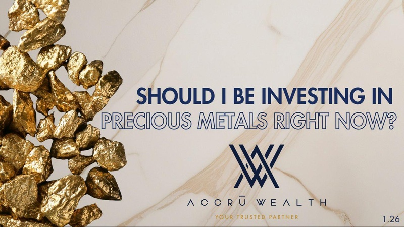 Should I be investing in precious metals right now?