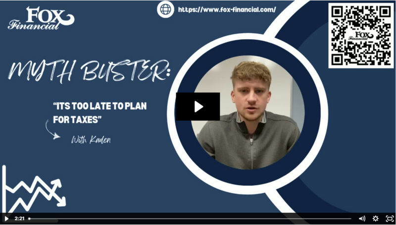 Myth Buster:  It's Too Late to Plan for Taxes with Kaden