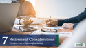 7 Retirement Considerations