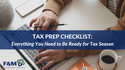 Tax Prep Checklist: Everything You Need to Be Ready for Tax Season