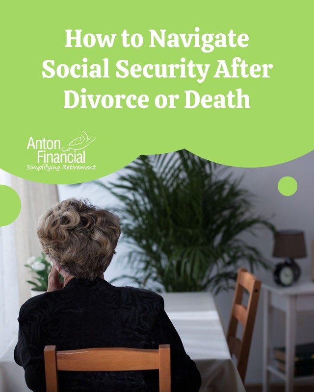 How to Navigate Social Security After Divorce or Death