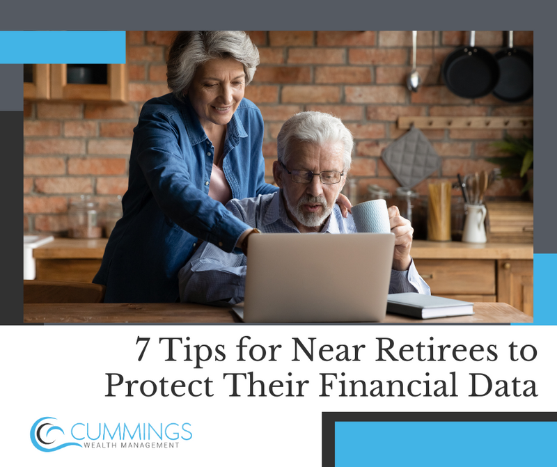 7 Tips for Near Retirees to Protect Their Financial Data