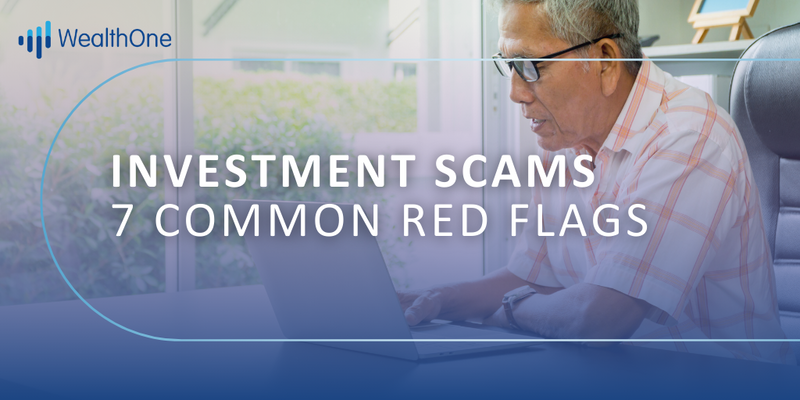 Investment Scams: 7 Common Red Flags