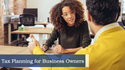 Tax Planning for Business Owners