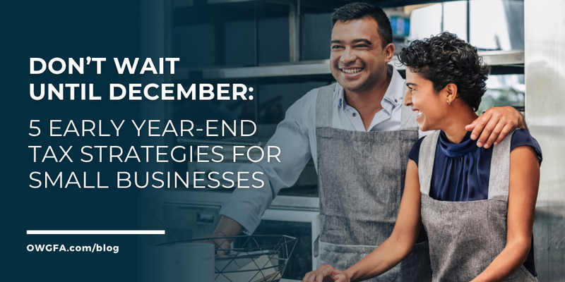 Don’t Wait Until December: 5 Early Year‑End Tax Strategies for Small Businesses
