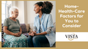 Home-Health-Care Factors for You to Consider